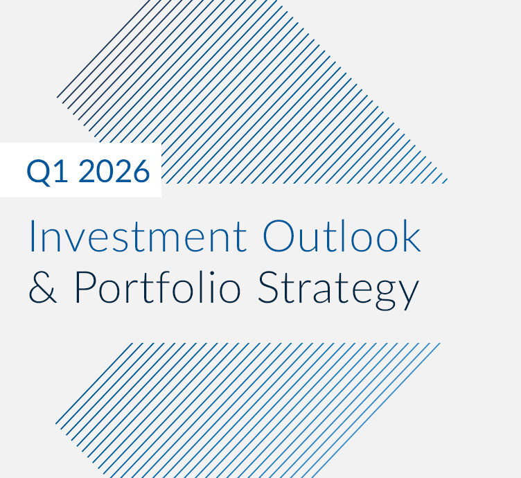 Q1 2026 Investment Outlook & Portfolio Strategy about Q1 2026 Investment Outlook & Portfolio Strategy